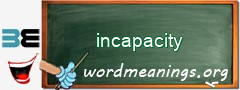 WordMeaning blackboard for incapacity